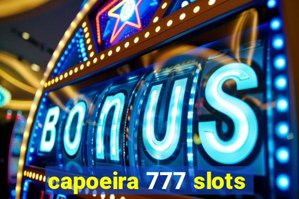 capoeira 777 slots